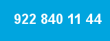 922 840 11 44